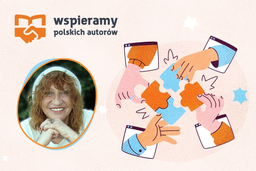 Poznaj bliżej Barbarę Kosmowską w ramach akcji "Wspieramy polskich autorów"