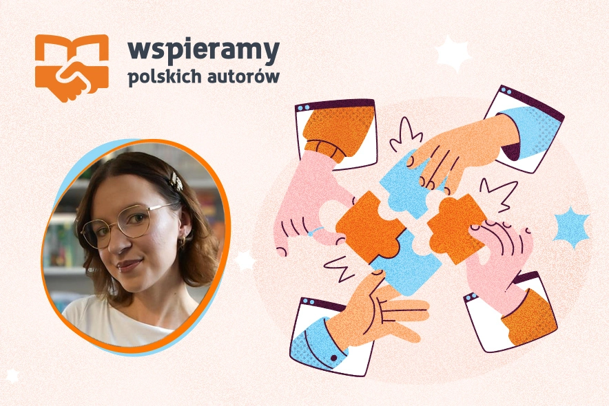 Poznaj bliżej Olę Rochowiak w ramach akcji "Wspieramy polskich autorów"