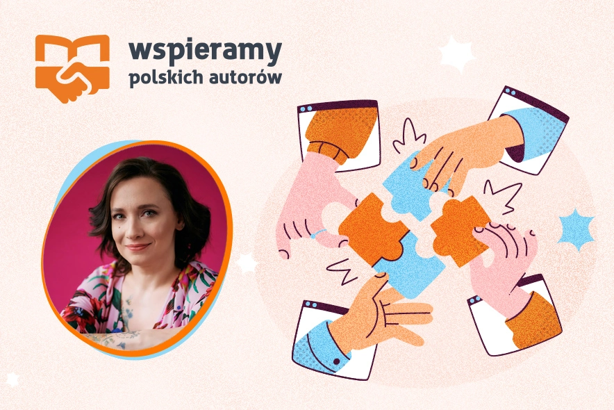 Poznaj bliżej Martę Kisiel w ramach akcji "Wspieramy polskich autorów"