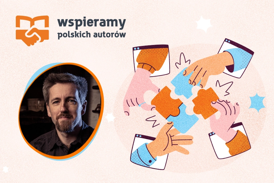 Poznaj bliżej Marcina Mortkę w ramach akcji "Wspieramy polskich autorów"