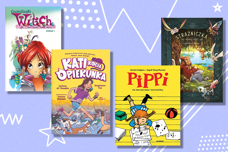 Przygoda, magia i przyjaźń. Najlepsze komiksy dla dziewczynek