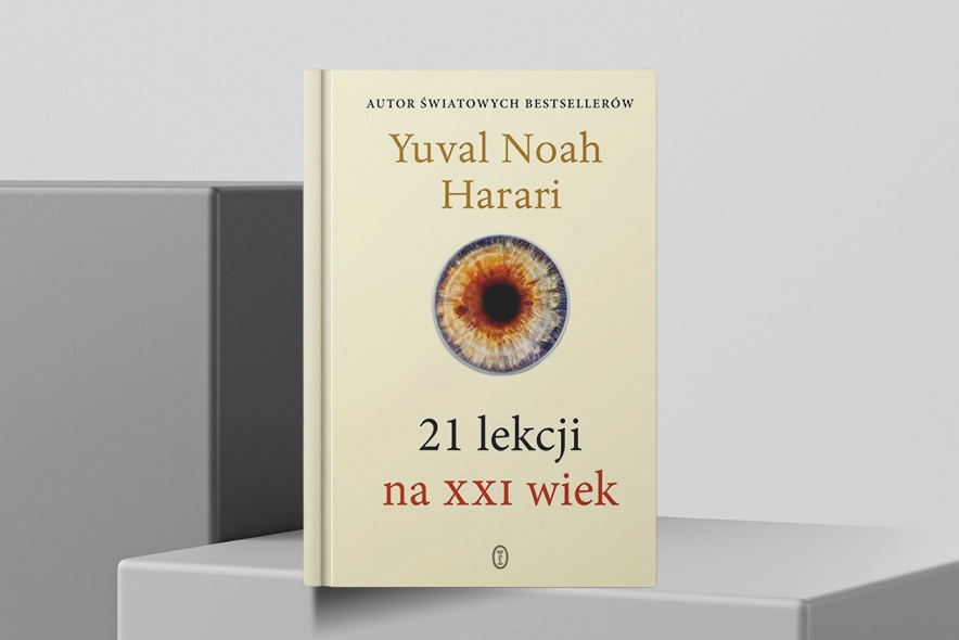 Recenzja | Książka dla rozpędzonego świata. „21 lekcji na XXI wiek”