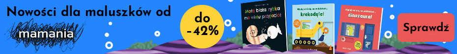 Nowości dla maluszków