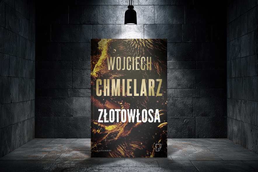 Recenzja | Nie potrafię pokochać, nie potrafię skrytykować… „Złotowłosa” Wojciecha Chmielarza