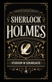 Sherlock Holmes. Studium w szkarłacie - Arthur Conan Doyle