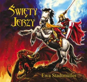 Święty Jerzy - Stadtmüller Ewa<br />