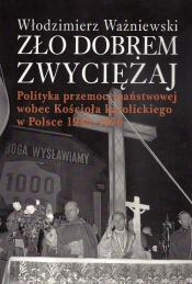 Zło dobrem zwyciężaj