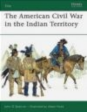 American Civil War in the Indian Territory (E.#140) - John D. Spencer, J Spencer