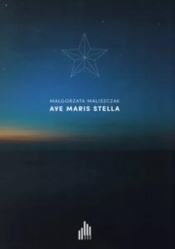 Ave Maris Stella - Małgorzata Maliszczak