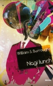 Nagi lunch - William S. Burroughs