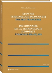 Słownik terminologii prawniczej Polsko-francuski - Aleksandra Machowska