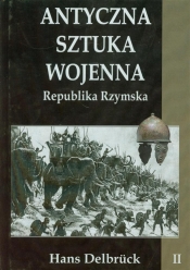 Antyczna sztuka wojenna Tom 2 - Hans Delbrück