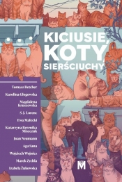 Kiciusie, koty, sierściuchy - Tomasz Betcher, Karolina Głogowska, Ewa Małecki