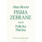 Pisma zebrane Tom 2. Polityka Platona - Allan Bloom