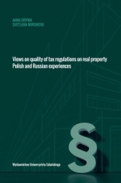Views on quality of tax regulations on real property - Drywa Anna, Svetlana Mironova