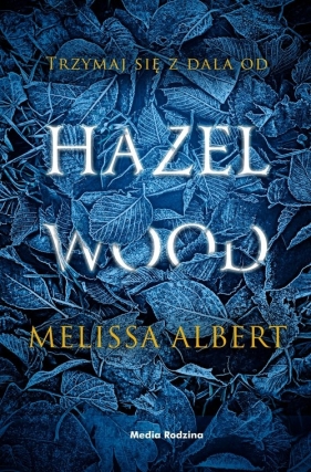 Hazel Wood - Albert Melissa