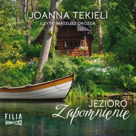 Jezioro Zapomnienie (Audiobook) - Joanna Tekieli