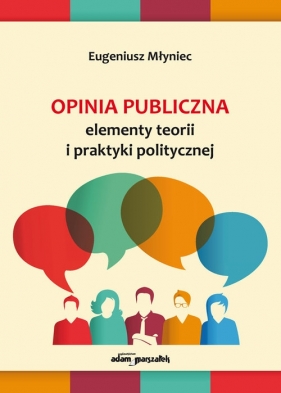 Opinia publiczna - Eugeniusz Młyniec