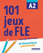 101 jeux de FLE A2 ćwiczenia ze słownictwa francuskiego - Gabriela Jardim, Pierre-Yves Roux