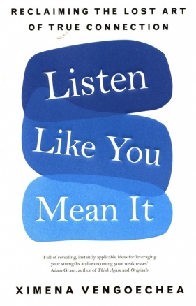 Listen Like You Mean It - Ximena Vengoechea