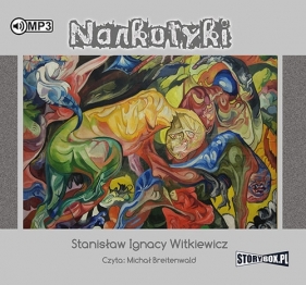 Narkotyki (Audiobook) - Stanisław Ignacy Witkiewicz