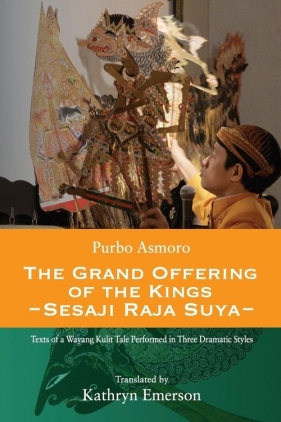 The Grand Offering of The Kings - Asmoro Purbo