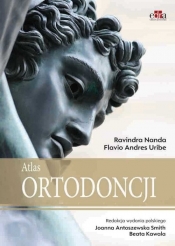 Atlas ortodoncji - Ravindra Nanda, Flavio Andres Uribe