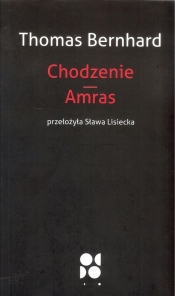 Chodzenie Amras - Thomas Bernhard