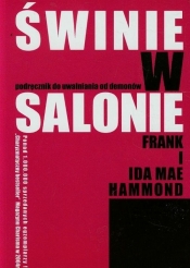 Świnie w salonie - Hammond Frank, Mae Ida