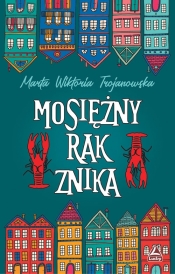 Mosięzny rak znika - Marta Wiktoria Trojanowska