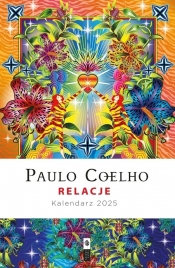 Relacje. Kalendarz książkowy 2025 - Paulo Coelho