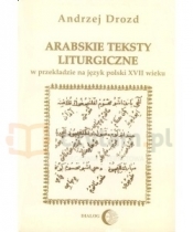 Arabskie teksty liturgiczne w przekładzie na język polski Zagadnienia gramatyczne na materiale chutb świątecznych - Andrzej Drozd