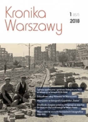 Kronika Warszawy 1 (157) / 2018 - Opracowanie zbiorowe