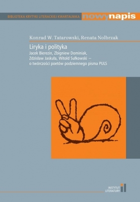 Liryka i polityka - Tatarowski Konrad W., Nolbrzak Renata
