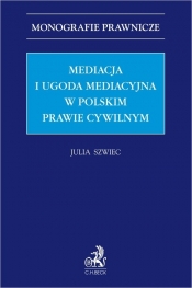 Mediacja i ugoda mediacyjna w polskim prawie cywilnym