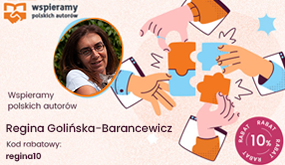 Wspieramy polskich autorów - Regina Golińska-Barancewicz
