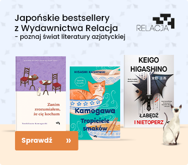 Japońskie bestsellery z Wydawnictwa Relacja