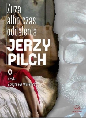 Zuza albo czas oddalenia (Audiobook) - Jerzy Pilch