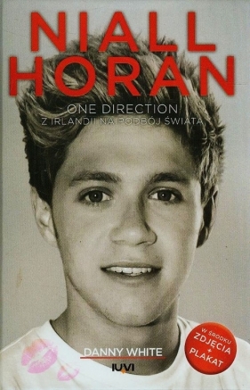 Niall Horan One Direction Z Irlandii na podbój świata
