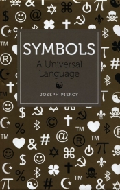Symbols A Universal Language - Piercy Joseph