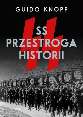 SS. Przestroga historii - Guido Knopp