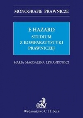E-hazard Studium z komparatystyki prawniczej - Lewandowicz Magdalena
