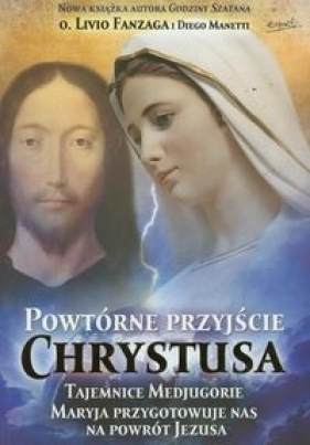 Powtórne przyjście Chrystusa - Fanzaga Livio, Manetti Diego