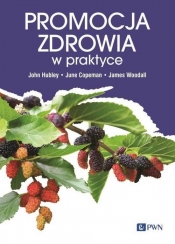 Promocja zdrowia w praktyce - Magdalena Woynarowska