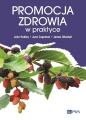 Promocja zdrowia w praktyce - June Copeman, Hubley John, James Woodal, Magdalena Woynarowska