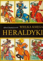 Wielka księga heraldyki - Opracowanie zbiorowe