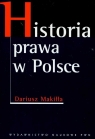 Historia prawa w Polsce Makiłła Dariusz