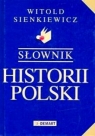 Słownik Historii Polski  Sienkiewicz Witold