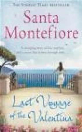 Last Voyage of the Valentina Santa Montefiore