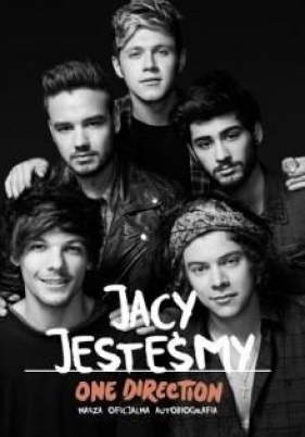 Jacy jesteśmy Nasza oficjalna autobiografia One Direction